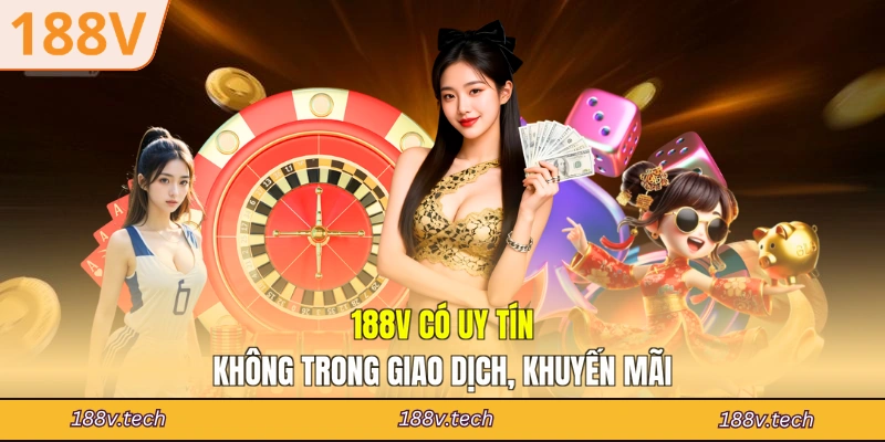 188V có uy tín không trong giao dịch, khuyến mãi